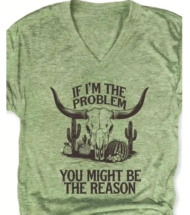 I’m The Problem Tee