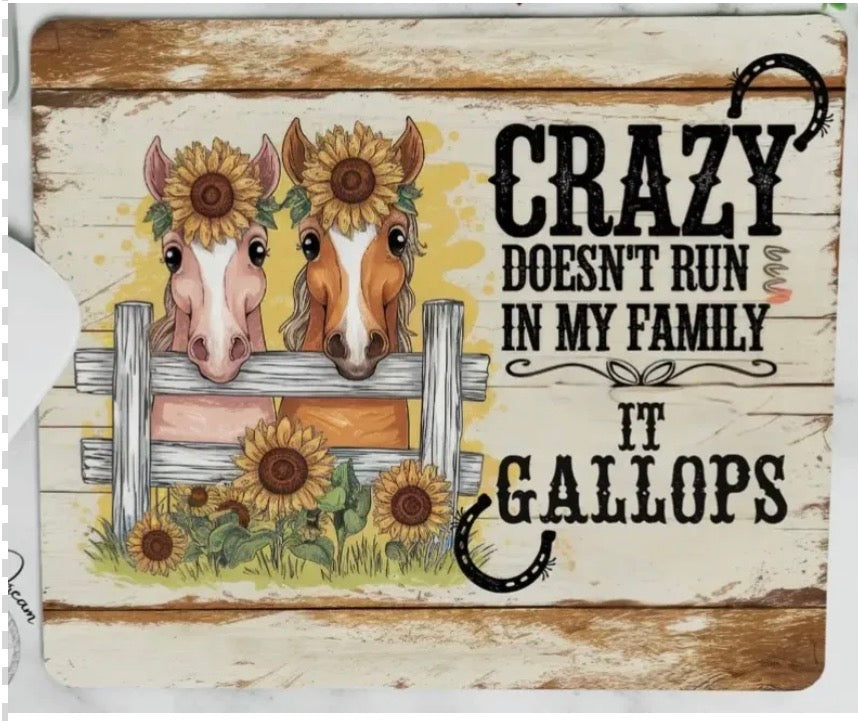 Crazy Doesn’t Run Mouse Pad