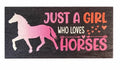 Just A Girl Sign