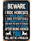 Beware Metal Sign