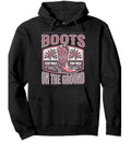 Boots On Ground Hoodie