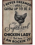 Chicken Lady Metal Sign