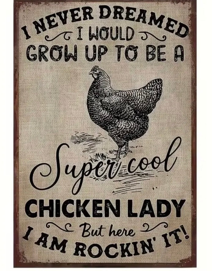 Chicken Lady Metal Sign